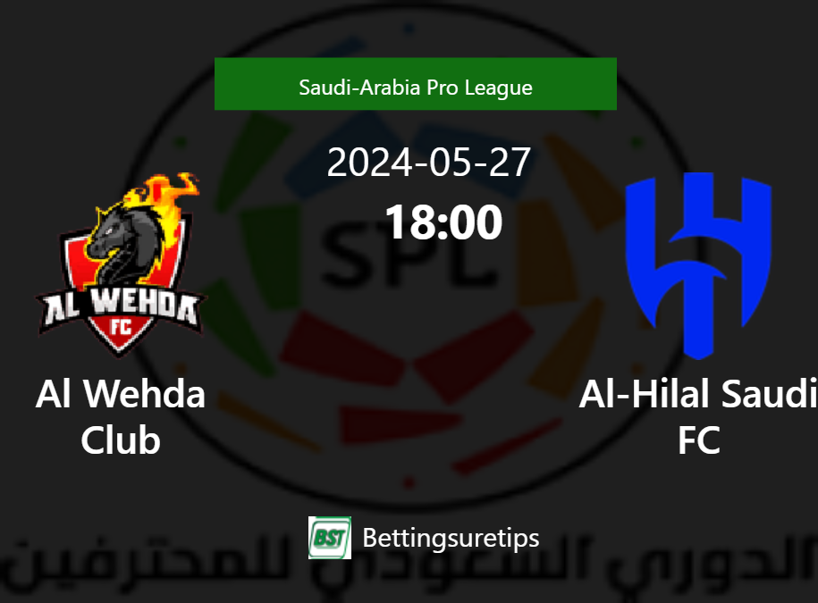 Al Wehda Club vs Al-Hilal Saudi FC's Prediction and Betting Tips - 27th ...