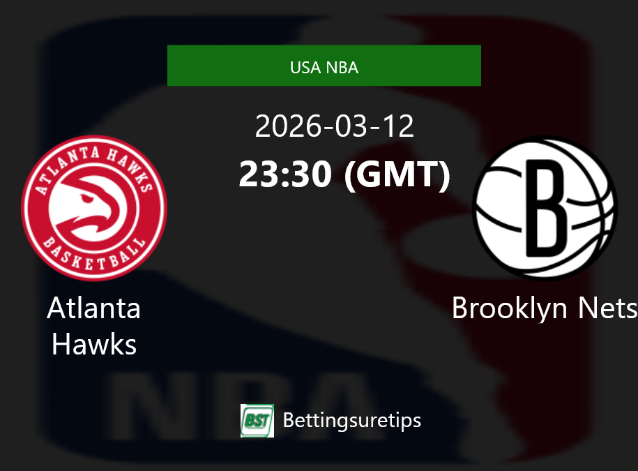 Atlanta Hawks vs Brooklyn Nets Prediction and Pick - USA NBA Atlanta Hawks vs Brooklyn Nets Prediction and Pick - USA NBA