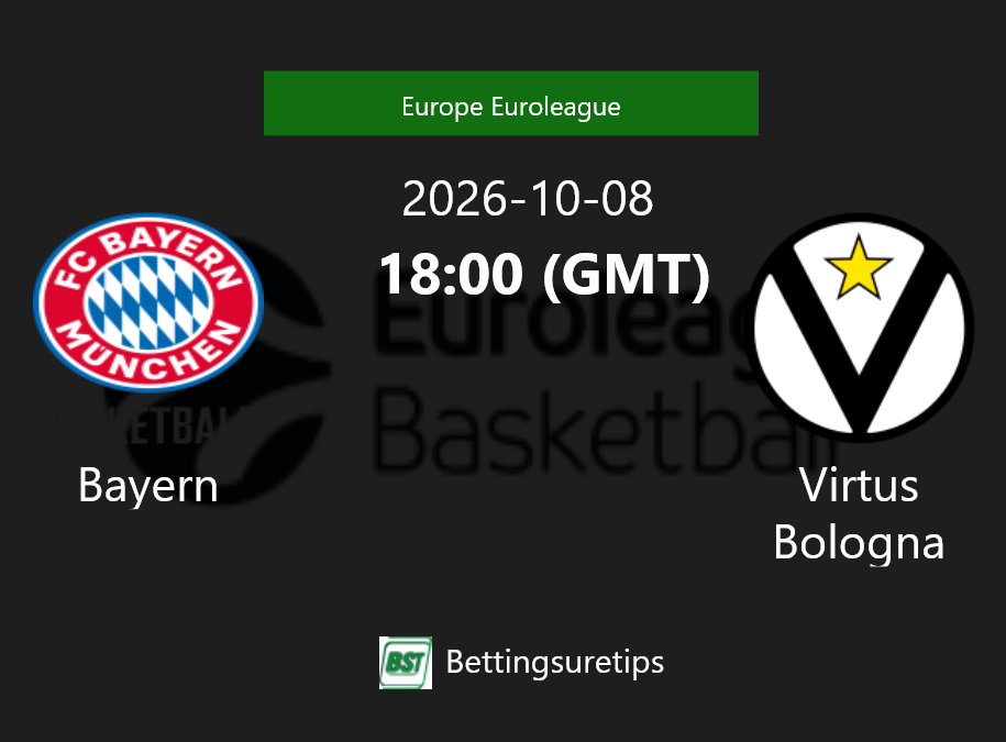 Bayern vs Virtus Bologna Prediction and Pick - Europe Euroleague Bayern vs Virtus Bologna Prediction and Pick - Europe Euroleague