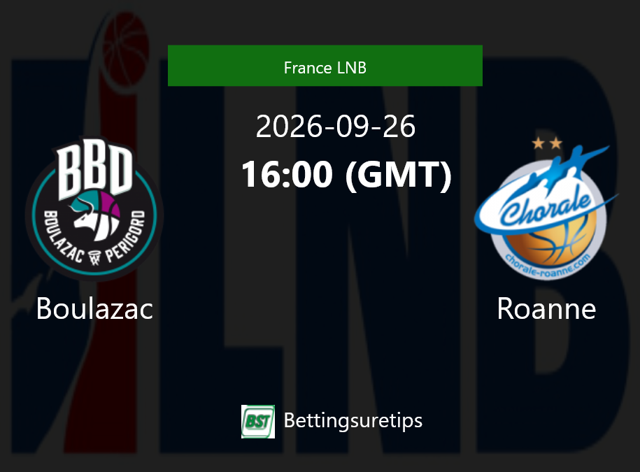 Boulazac vs Roanne Prediction and Pick - France LNB Boulazac vs Roanne Prediction and Pick - France LNB
