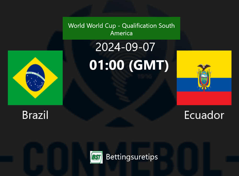 Brazil vs Ecuador's Prediction and Betting Tips 7th September 2024