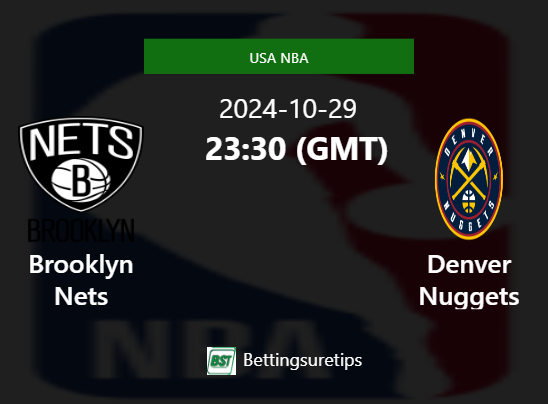 Brooklyn Nets vs Denver Nuggets Prediction and Pick - USA NBA