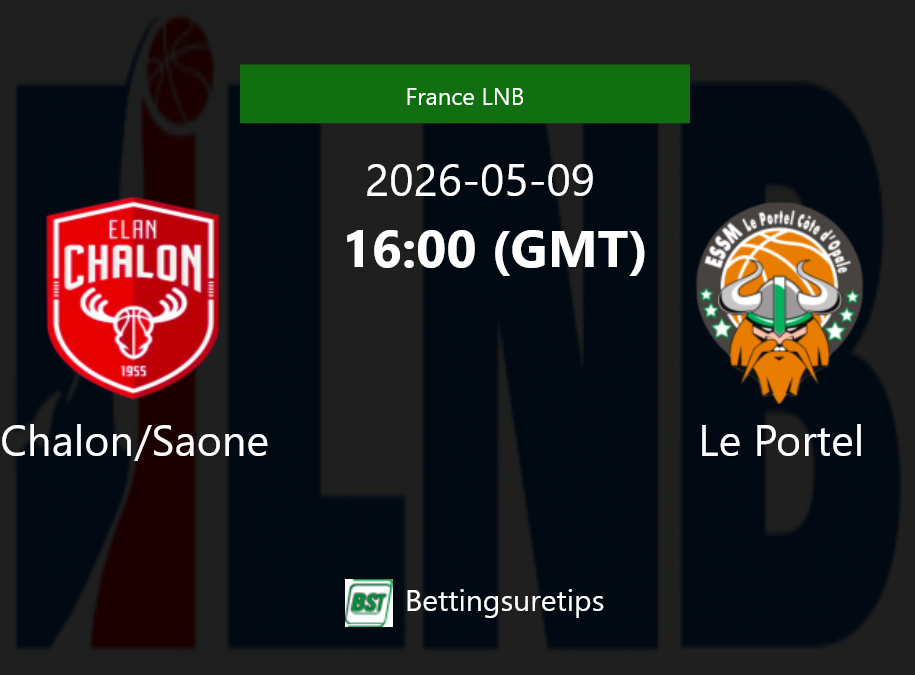 Chalon/Saone vs Le Portel Prediction and Pick - France LNB Chalon/Saone vs Le Portel Prediction and Pick - France LNB