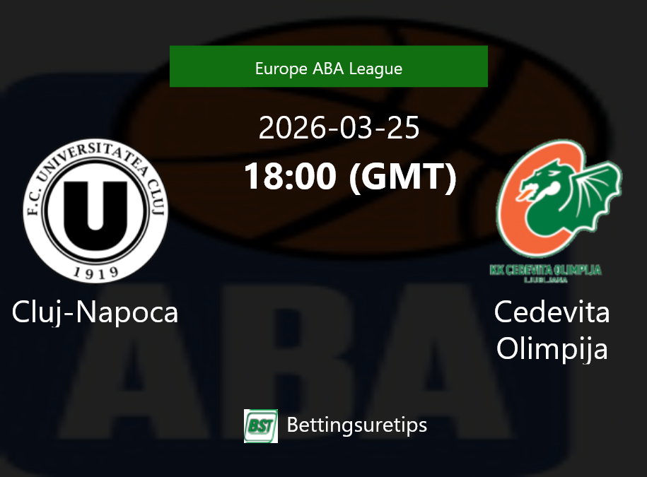 Cluj-Napoca vs Cedevita Olimpija Prediction and Pick - Europe ABA League Cluj-Napoca vs Cedevita Olimpija Prediction and Pick - Europe ABA League