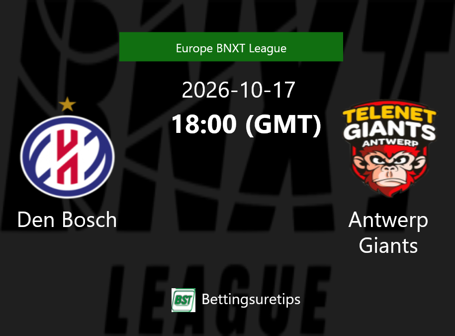 Den Bosch vs Antwerp Giants Prediction and Pick - Europe BNXT League Den Bosch vs Antwerp Giants Prediction and Pick - Europe BNXT League