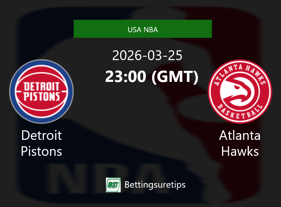 Detroit Pistons vs Atlanta Hawks Prediction and Pick - USA NBA Detroit Pistons vs Atlanta Hawks Prediction and Pick - USA NBA