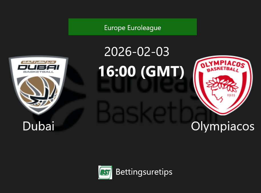 Dubai vs Olympiacos Prediction and Pick - Europe Euroleague Dubai vs Olympiacos Prediction and Pick - Europe Euroleague
