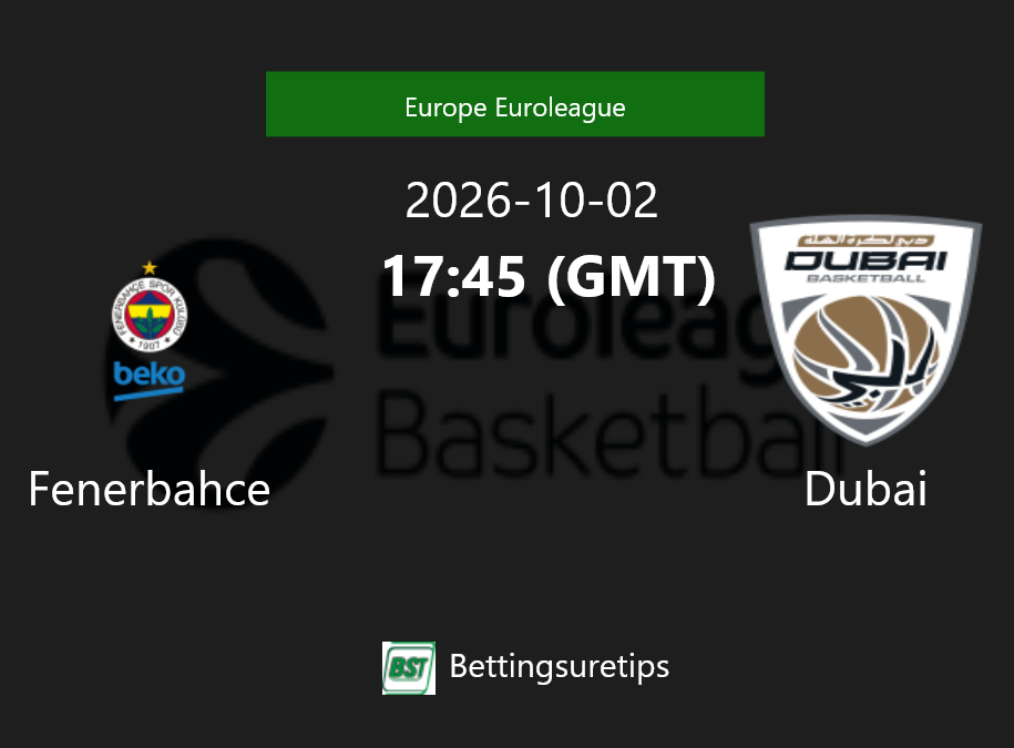 Fenerbahce vs Dubai Prediction and Pick - Europe Euroleague Fenerbahce vs Dubai Prediction and Pick - Europe Euroleague