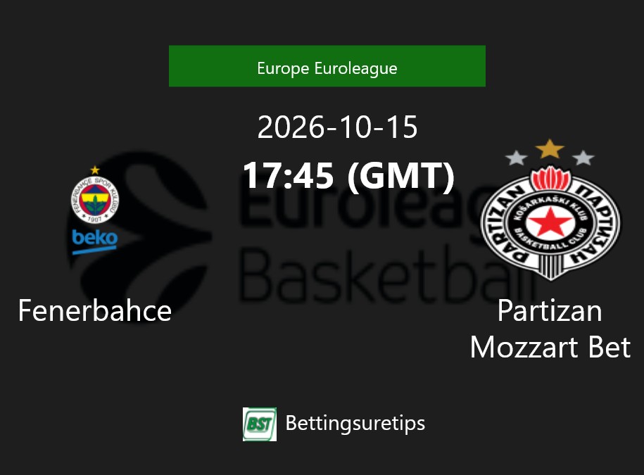 Fenerbahce vs Partizan Mozzart Bet Prediction and Pick - Europe Euroleague Fenerbahce vs Partizan Mozzart Bet Prediction and Pick - Europe Euroleague