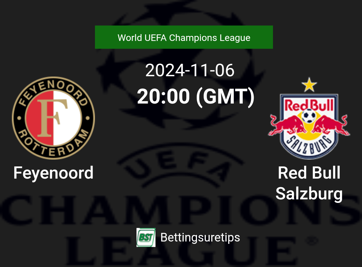 Feyenoord vs Red Bull Salzburg Prediction Betting Tips & Correct Score