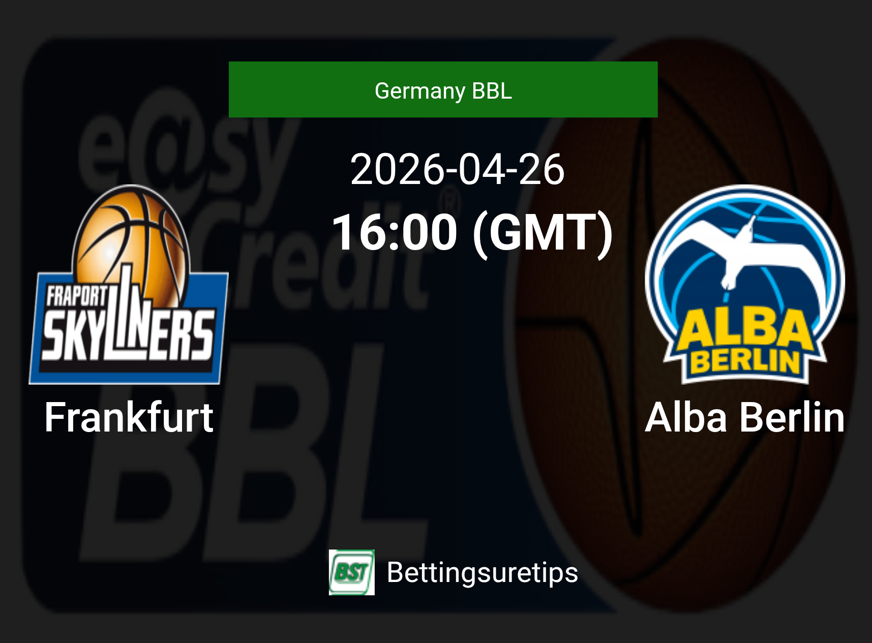 Frankfurt vs Alba Berlin Prediction and Pick - Germany BBL Frankfurt vs Alba Berlin Prediction and Pick - Germany BBL