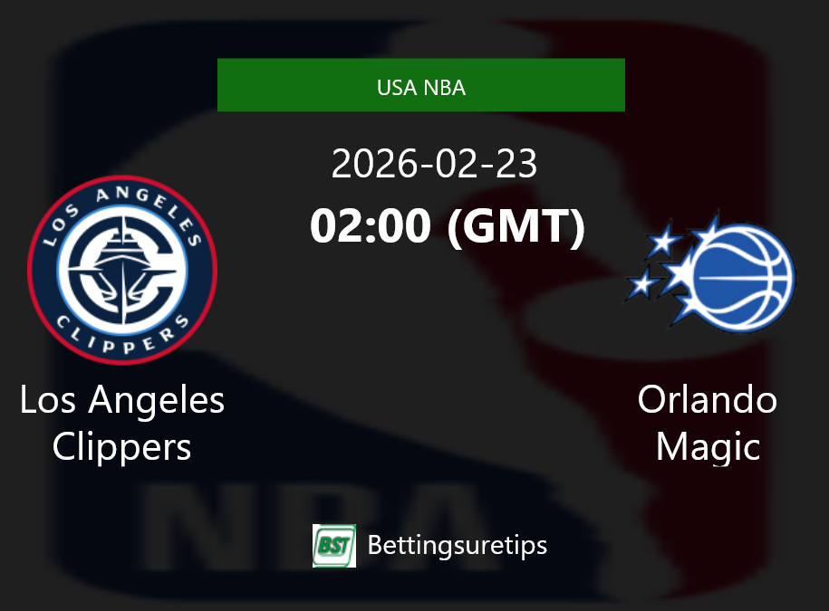Los Angeles Clippers vs Orlando Magic Prediction and Pick - USA NBA Los Angeles Clippers vs Orlando Magic Prediction and Pick - USA NBA