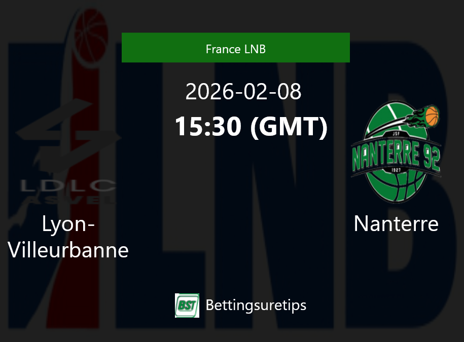 Lyon-Villeurbanne vs Nanterre Prediction and Pick - France LNB Lyon-Villeurbanne vs Nanterre Prediction and Pick - France LNB
