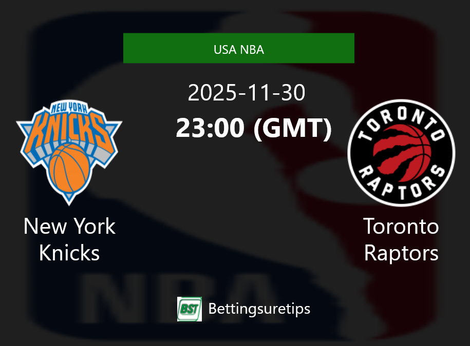 New York Knicks vs Toronto Raptors Prediction and Pick - USA NBA New York Knicks vs Toronto Raptors Prediction and Pick - USA NBA