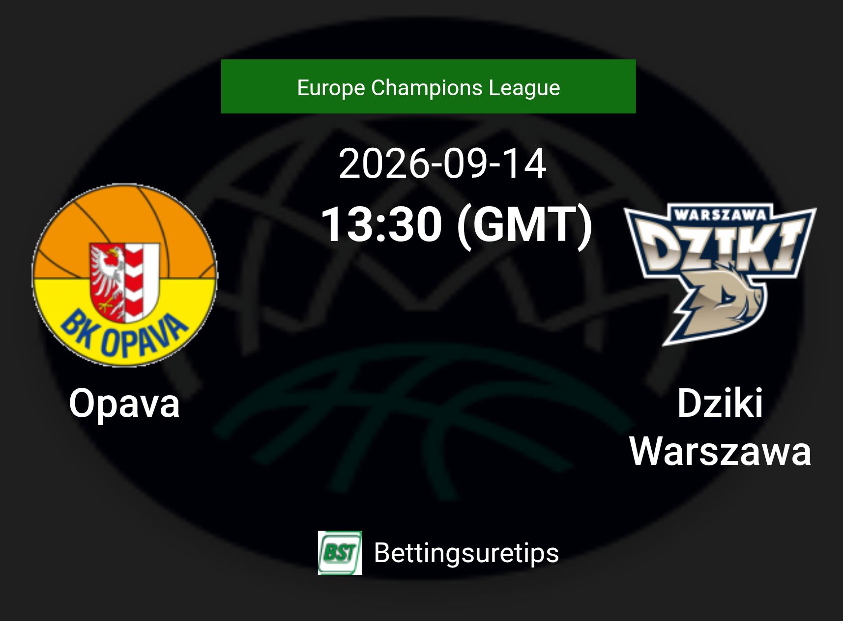 Opava vs Dziki Warszawa Prediction and Pick - Europe Champions League Opava vs Dziki Warszawa Prediction and Pick - Europe Champions League