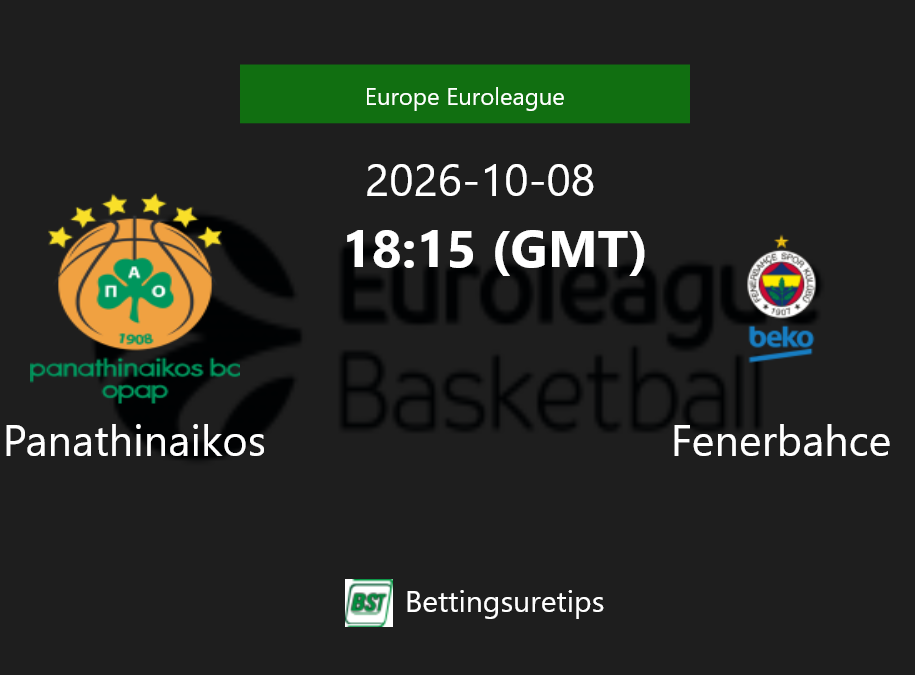Panathinaikos vs Fenerbahce Prediction and Pick - Europe Euroleague Panathinaikos vs Fenerbahce Prediction and Pick - Europe Euroleague