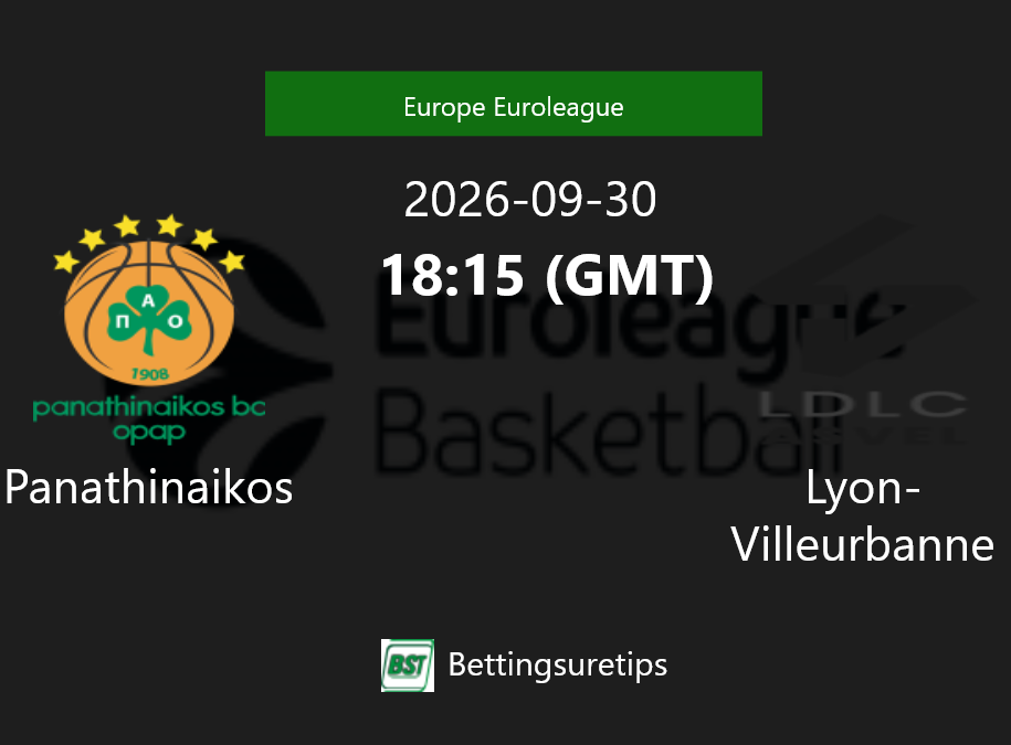 Panathinaikos vs Lyon-Villeurbanne Prediction and Pick - Europe Euroleague Panathinaikos vs Lyon-Villeurbanne Prediction and Pick - Europe Euroleague