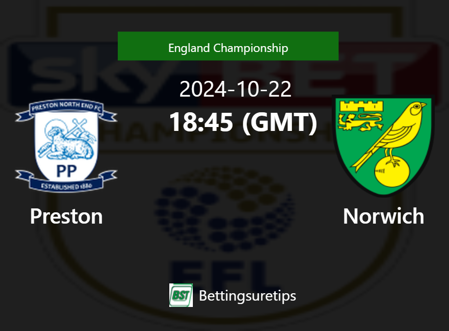 Preston vs Norwich Prediction Betting Tips & Correct Score