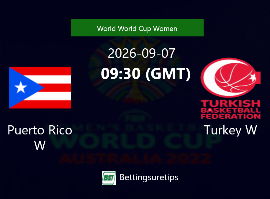 Puerto Rico W vs Turkey W Prediction and Pick - World World Cup Women Puerto Rico W vs Turkey W Prediction and Pick - World World Cup Women