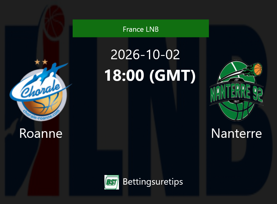 Roanne vs Nanterre Prediction and Pick - France LNB Roanne vs Nanterre Prediction and Pick - France LNB