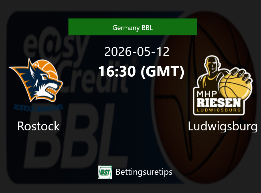 Rostock vs Ludwigsburg Prediction and Pick - Germany BBL Rostock vs Ludwigsburg Prediction and Pick - Germany BBL