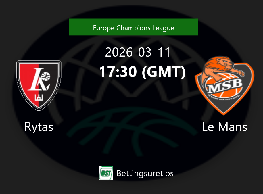 Rytas vs Le Mans Prediction and Pick - Europe Champions League Rytas vs Le Mans Prediction and Pick - Europe Champions League