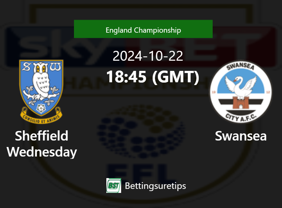 Sheffield Wednesday vs Swansea Prediction Betting Tips & Correct Score