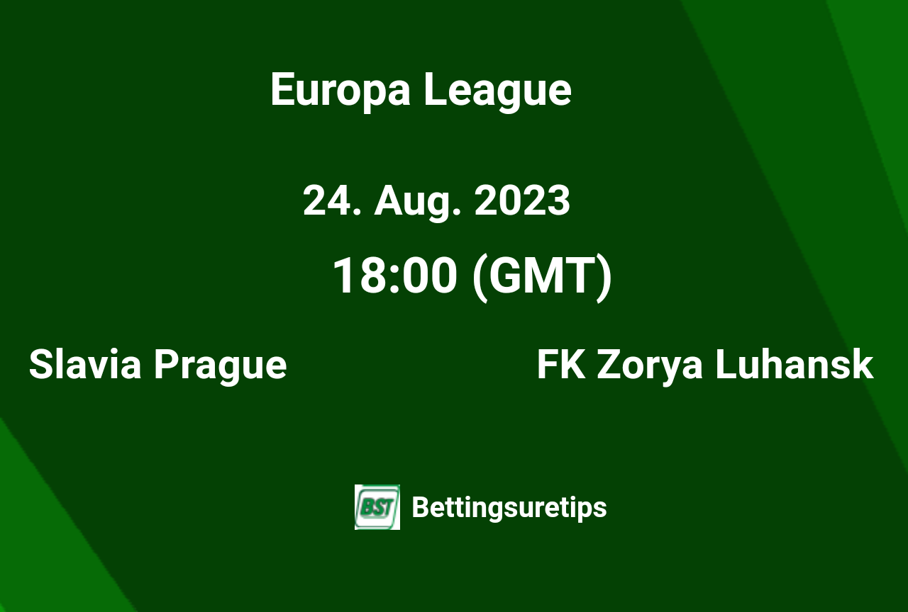 Slavia Prague vs Zorya Luhansk Prediction and Betting Tips