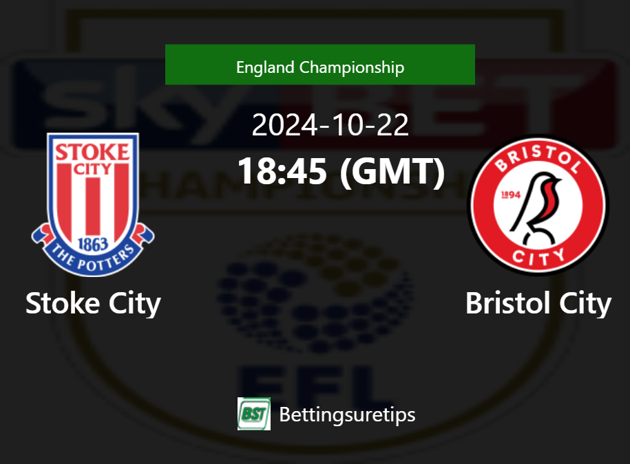 Stoke City vs Bristol City Prediction Betting Tips & Correct Score