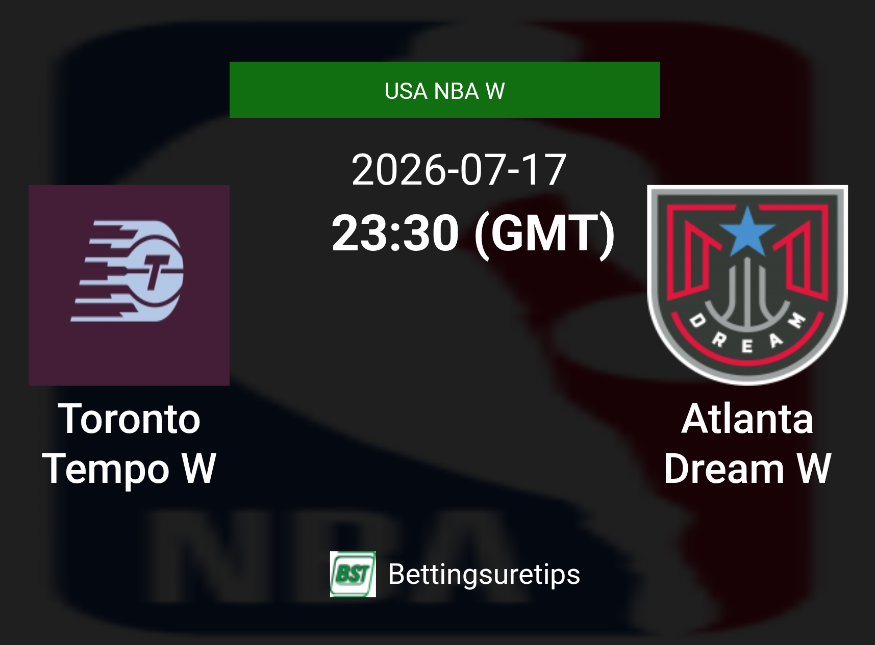 Toronto Tempo W vs Atlanta Dream W Prediction and Pick - USA NBA W Toronto Tempo W vs Atlanta Dream W Prediction and Pick - USA NBA W