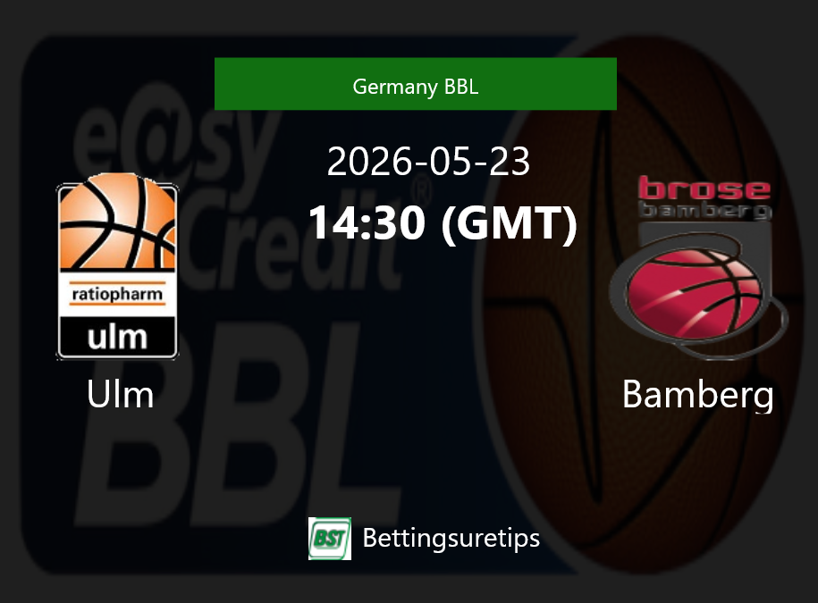 Ulm vs Bamberg Prediction and Pick - Germany BBL Ulm vs Bamberg Prediction and Pick - Germany BBL