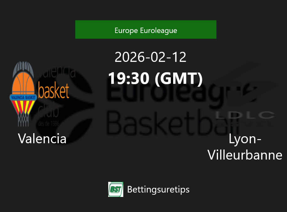 Valencia vs Lyon-Villeurbanne Prediction and Pick - Europe Euroleague Valencia vs Lyon-Villeurbanne Prediction and Pick - Europe Euroleague
