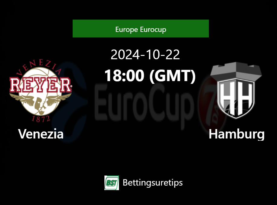 Venezia vs Hamburg Prediction and Pick - Europe Eurocup