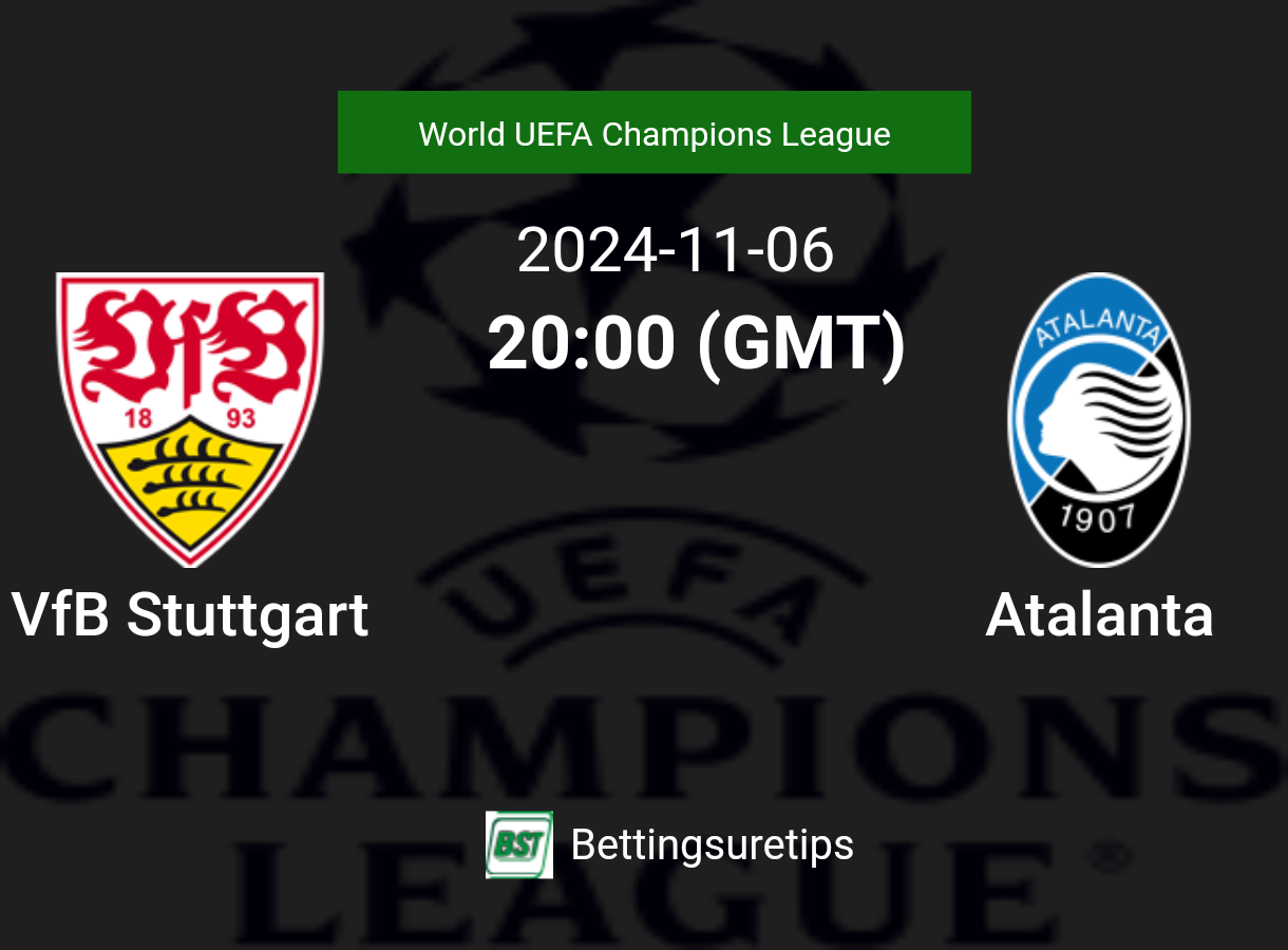 VfB Stuttgart vs Atalanta Prediction Betting Tips & Correct Score