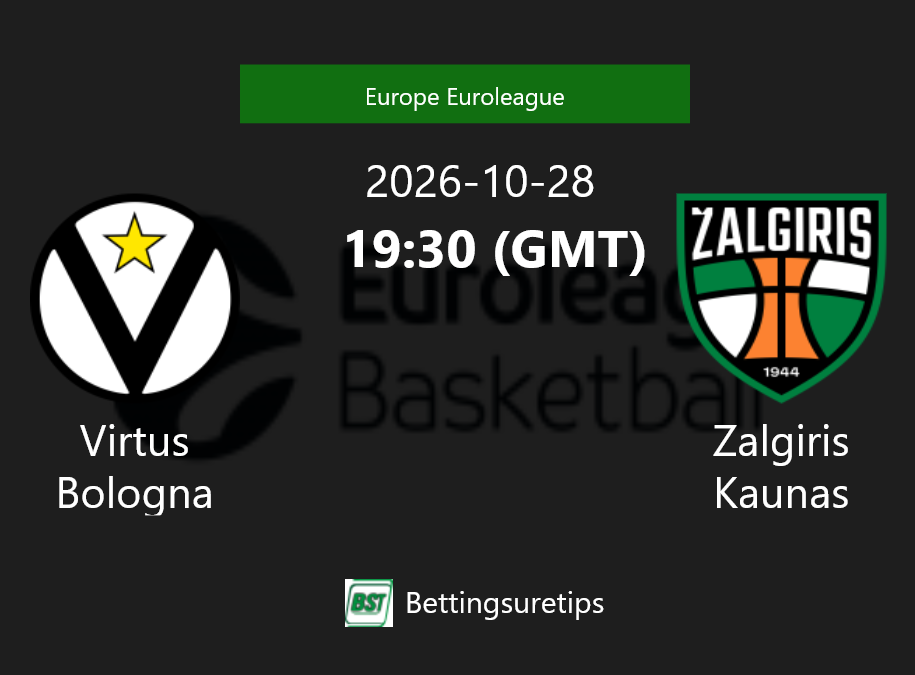 Virtus Bologna vs Zalgiris Kaunas Prediction and Pick - Europe Euroleague Virtus Bologna vs Zalgiris Kaunas Prediction and Pick - Europe Euroleague