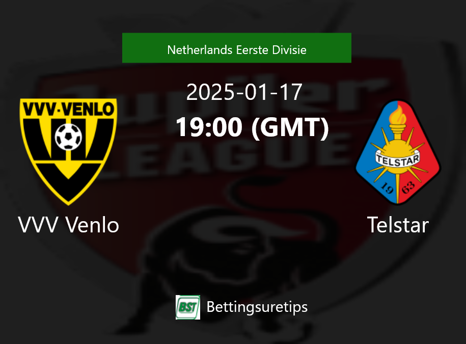 VVV Venlo vs Telstar Prediction Betting Tips & Correct Score