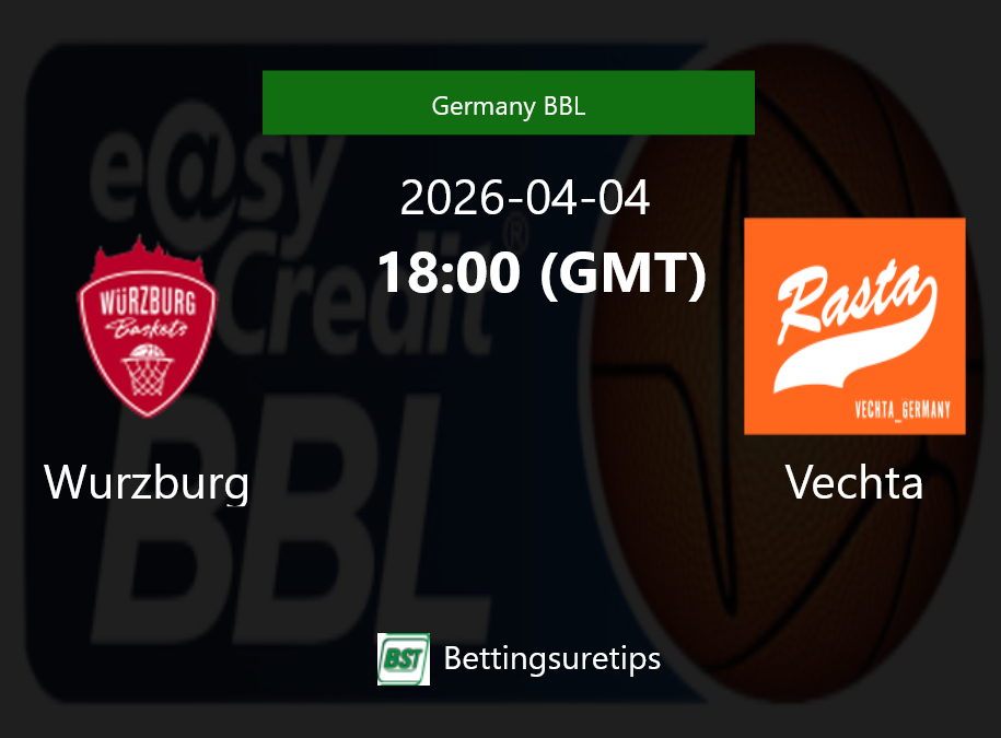 Wurzburg vs Vechta Prediction and Pick - Germany BBL Wurzburg vs Vechta Prediction and Pick - Germany BBL