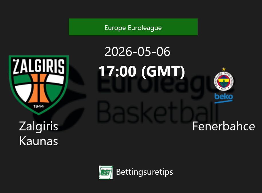 Zalgiris Kaunas vs Fenerbahce Prediction and Pick - Europe Euroleague Zalgiris Kaunas vs Fenerbahce Prediction and Pick - Europe Euroleague